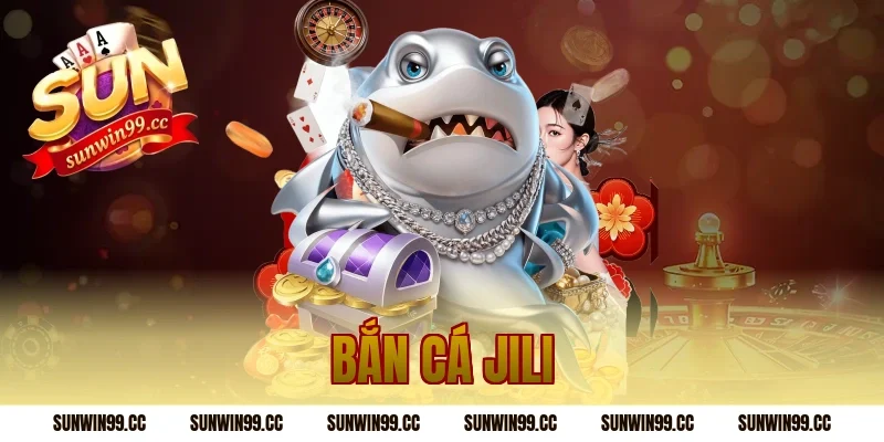 bắn cá jili