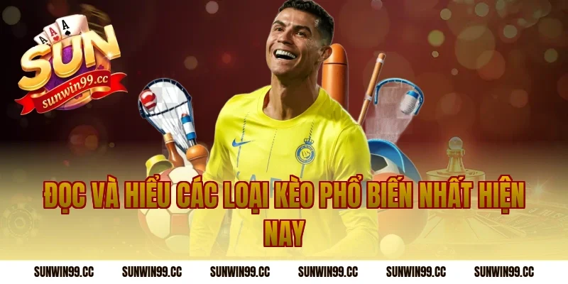 Đọc Và Hiểu Các Loại Kèo Phổ Biến Nhất Hiện Nay