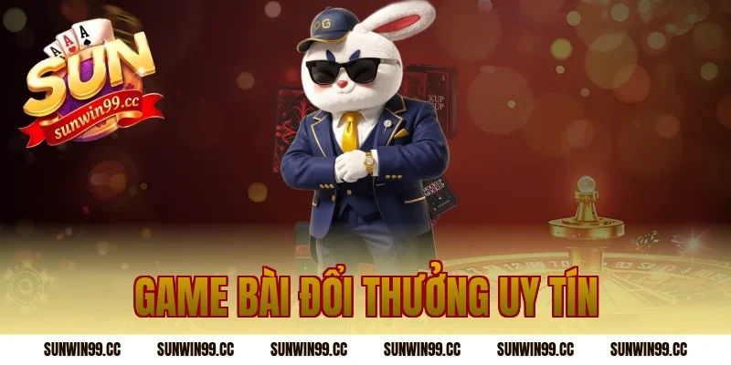 game bài đổi thưởng uy tín