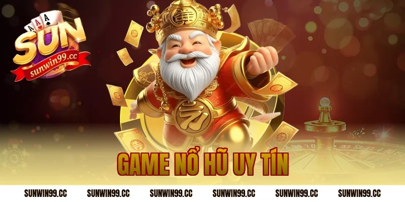 game nổ hũ uy tín