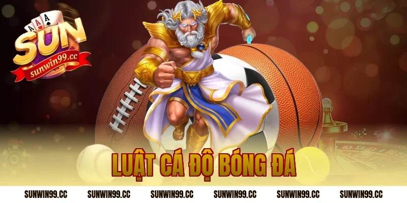 luật cá độ bóng đá