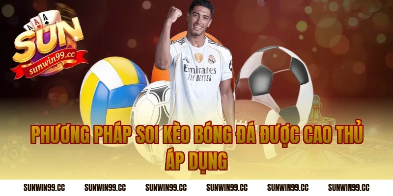 Phương Pháp Soi Kèo Bóng Đá Được Cao Thủ Áp Dụng
