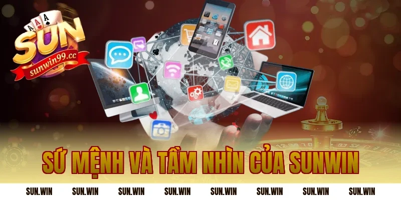 Sứ Mệnh Và Tầm Nhìn Của Sunwin