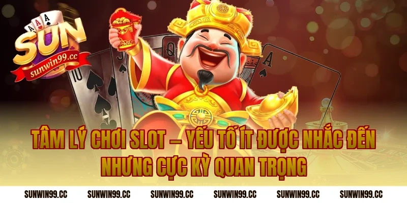 Tâm Lý Chơi Slot — Yếu Tố Ít Được Nhắc Đến Nhưng Cực Kỳ Quan Trọng